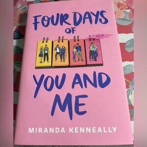 Four Days of You and Me by Miranda Kenneally